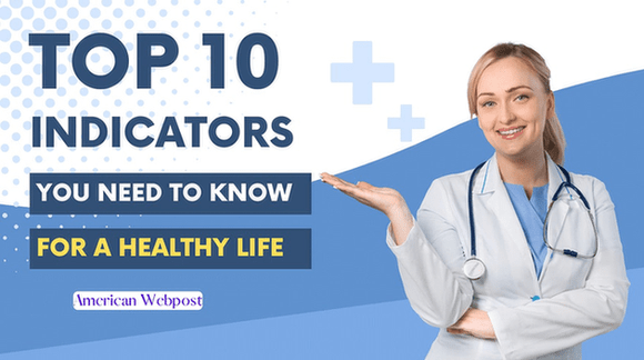 Top 10 Indicators You're, on Track for a Healthy Life